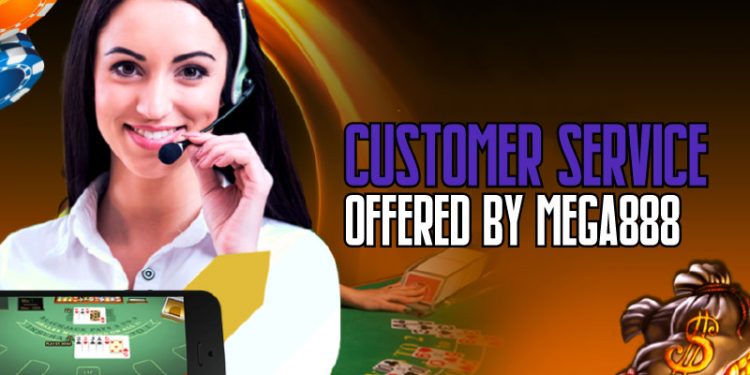 Customer Service Offered By MEGA888MY